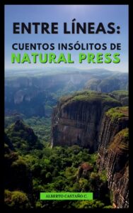 entre-lineas-cuentos -de-natural-press-alberto-castaño-c